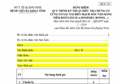 BẢNG KIỂM QUY TRÌNH KỸ THUẬT ĐIỀU TRỊ CHỨNG CO CỨNG CƠ SAU TAI BIẾN MẠCH MÁU NÃO BẰNG TIÊM BOTULINUM A (DYSPORT, BOTOX…)