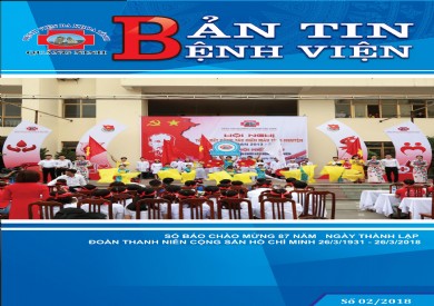 BẢN TIN BỆNH VIỆN SỐ 02/2018