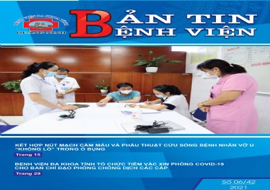 BẢN TIN BỆNH VIỆN SỐ 06/2021