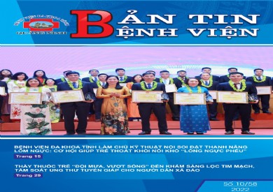 BẢN TIN BỆNH VIỆN SỐ 10/2022