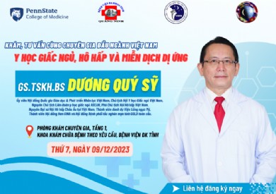 Cơ hội khám, điều trị với GS.TSKH.BS Dương Quý Sỹ, chuyên gia Y học giấc ngủ - Hô hấp - Miễn dịch dị ứng uy tín trong nước và quốc tế