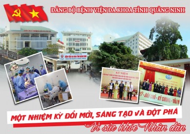 Đảng bộ Bệnh viện Đa khoa tỉnh Quảng Ninh: Một nhiệm kỳ đổi mới, sáng tạo và đột phá