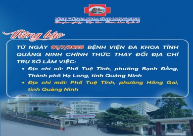 Thông báo thay đổi địa chỉ hành chính trụ sở làm việc của Bệnh viện Đa khoa tỉnh Quảng Ninh