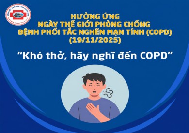 HƯỞNG ỨNG NGÀY THẾ GIỚI PHÒNG CHỐNG BỆNH PHỔI TẮC NGHẼN MẠN TÍNH - WORLD COPD DAY (19/11/2025)